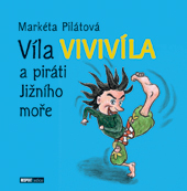 Víla Vivivíla a piráti Jižního moře     , Pilátová, Markéta, 1973-                