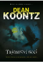 Tajemství noci                          , Koontz, Dean R. (Dean Ray) , 1945-      