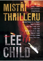 Mistři thrilleru                        , Child, Lee, 1954-                       