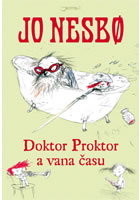 Doktor Proktor a vana času              , Nesbo, Jo, 1960-                        