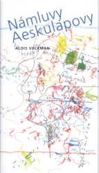 Námluvy Aeskulapovy                     , Volkman, Alois, 1937-                   