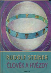 Člověk a hvězdy                         , Steiner, Rudolf, 1861-1925              