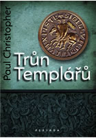Trůn Templářů                           , Christopher, Paul, 1949-                