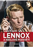 Lennox a králové podsvětí               , Russell, Craig, 1956-                   