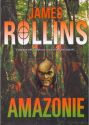 Amazonie                                , Rollins, James, 1961-                   