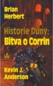 Historie Duny: Bitva o Corrin           , Herbert, Brian, 1947-                   