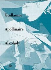 Alkoholy                                , Apollinaire, Guillaume, 1880-1918       